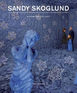 Książka Sandy Skoglund Germano Celant