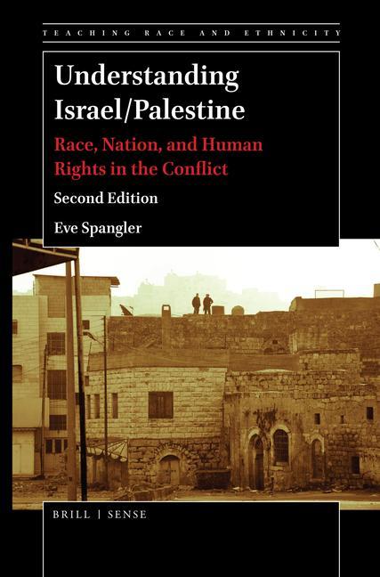 Książka Understanding Israel/Palestine: Race, Nation, and Human Rights in the Conflict (Second Edition) Eve Spangler