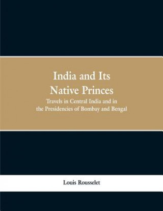 Carte India and Its Native Princes Louis Rousselet