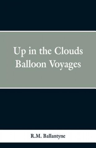 Boek Up in the Clouds Robert Michael Ballantyne