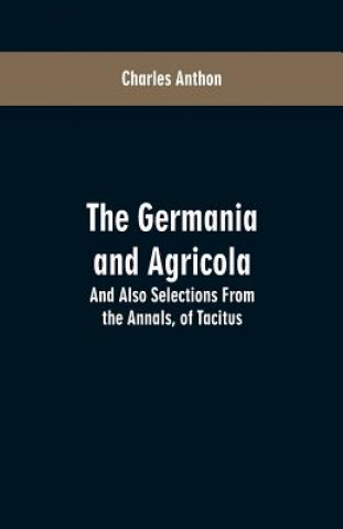 Kniha Germania and Agricola Charles Anthon