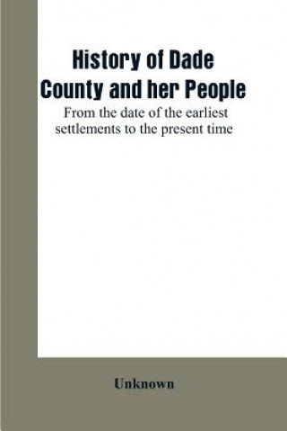 Knjiga History of Dade County and her people 