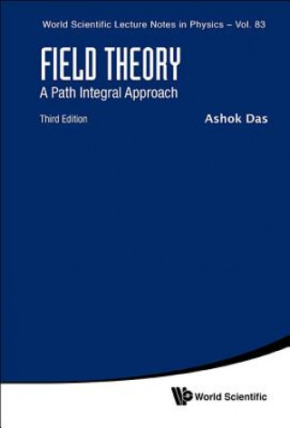 Könyv Field Theory: A Path Integral Approach (Third Edition) Ashok Das