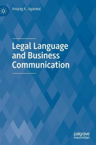 Carte Legal Language and Business Communication Anurag K. Agarwal