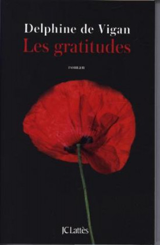 Könyv Les gratitudes Delphine de Vigan