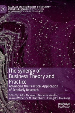 Книга Synergy of Business Theory and Practice Alkis Thrassou