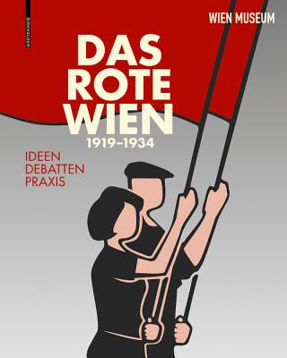 Kniha Das Rote Wien 1919-1934 Wien Museum