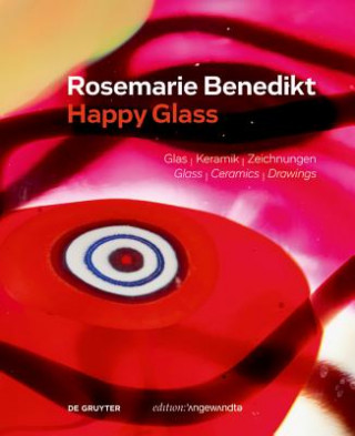 Kniha Rosemarie Benedikt. HAPPY GLASS Erika Patka