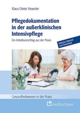 Kniha Pflegedokumentation in der außerklinischen Intensivpflege Klaus-Dieter Neander