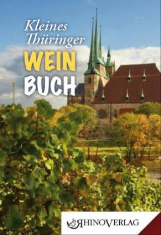 Kniha Kleines Thüringer Weinbuch Stefan A. Beck
