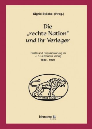 Kniha Die "rechte Nation" und ihr Verleger Sigrid Stöckel