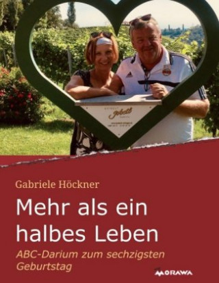 Knjiga Mehr als ein halbes Leben Gabriele Höckner