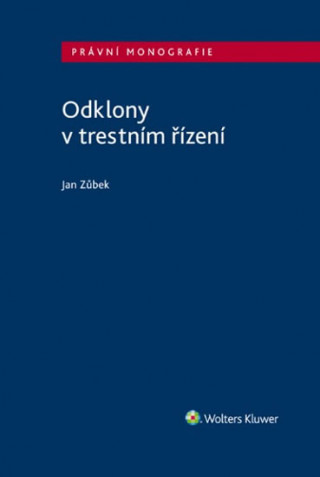 Książka Odklony v trestním řízení Jan Zůbek