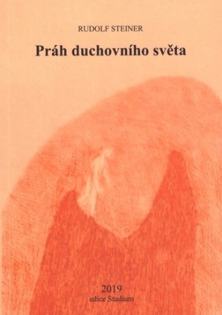 Book Práh duchovního světa - Aforistické výklady Rudolf Steiner