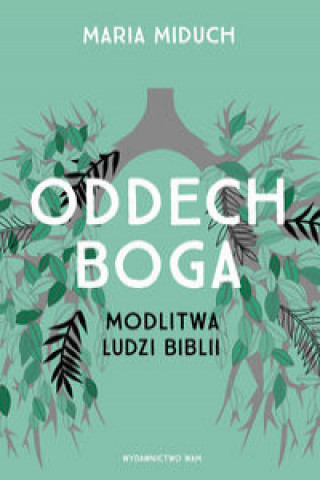 Libro Oddech Boga Miduch Maria