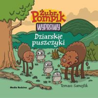 Książka Żubr Pompik Wyprawy Dziarskie puszczyki Samojlik Tomasz