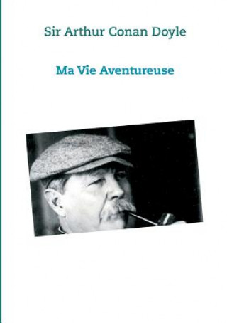 Książka Ma vie Aventureuse Arthur Conan Doyle