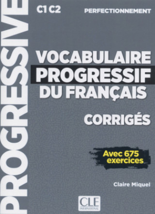 Kniha Vocabulaire progressif du français. Corrigés Claire Miquel