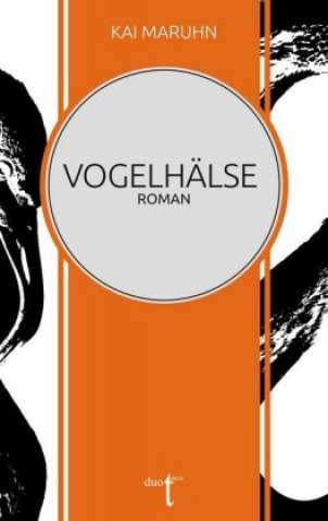 Boek Vogelhälse Kai Maruhn