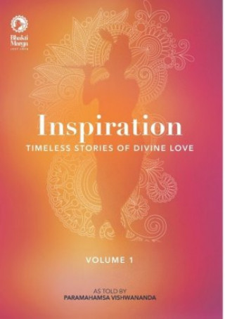 Könyv Inspiration:Timeless Stories of Divine Love Sri Swami Vishwananda