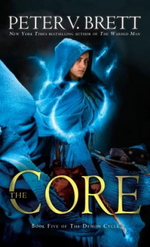 Carte Core: Book Five of The Demon Cycle Peter V. Brett