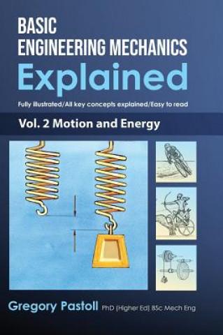 Könyv Basic Engineering Mechanics Explained, Volume 2 Gregory Pastoll