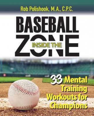 Boek Baseball Inside the Zone Rob Polishook