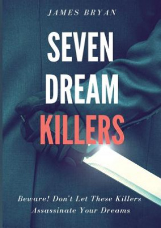 Книга Seven Dream Killers James Bryan