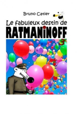 Книга Le fabuleux destin de Ratmaninoff Bruno Catier
