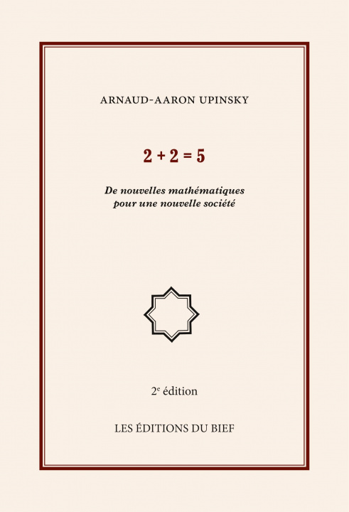 Könyv 2+2=5 Arnaud-Aaron Upinsky