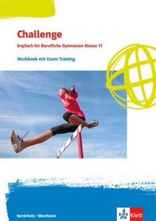 Książka Challenge. Englisch für berufliche Gymnasien. Workbook mit Audios und Videos online - Ausgabe Nordrhein-Westfalen 