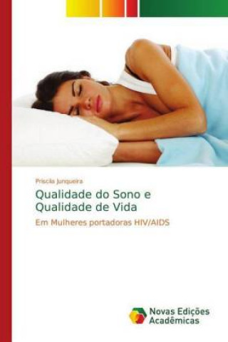 Könyv Qualidade do Sono e Qualidade de Vida Priscila Junqueira