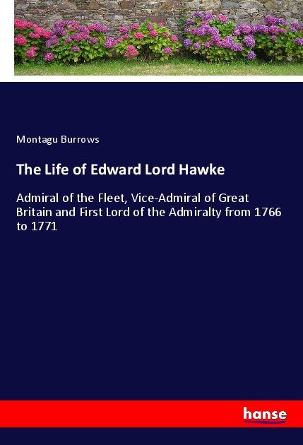 Книга The Life of Edward Lord Hawke Montagu Burrows