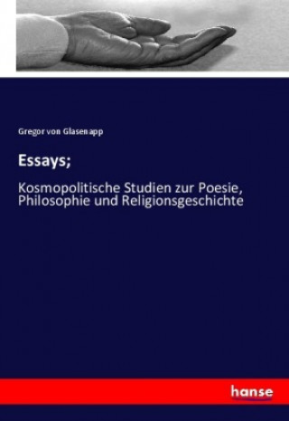 Könyv Essays; Gregor von Glasenapp