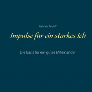 Carte Impulse für ein starkes Ich Gabriela Tetzlaff