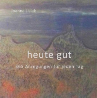 Buch heute gut Joanna Lisiak