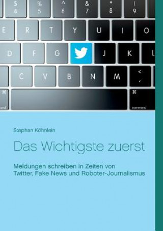 Knjiga Wichtigste zuerst Stephan Köhnlein
