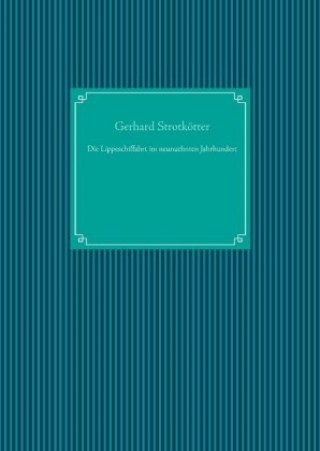 Kniha Die Lippeschiffahrt im neunzehnten Jahrhundert Gerhard Strotkötter