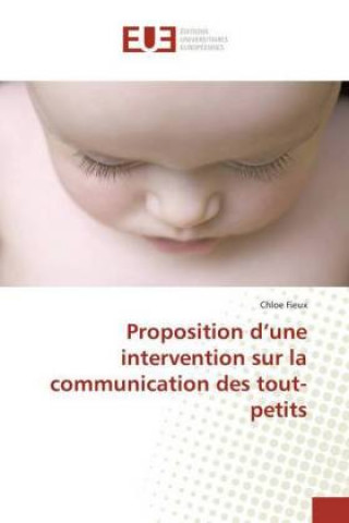 Kniha Proposition d'une intervention sur la communication des tout-petits Chloe Fieux