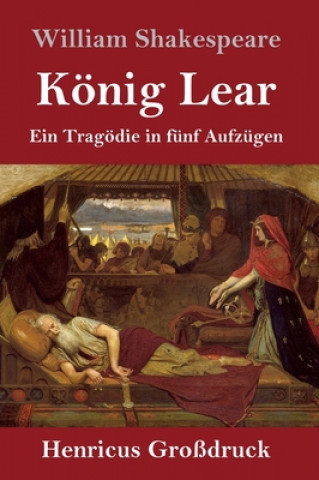 Kniha Koenig Lear (Grossdruck) William Shakespeare