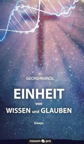 Kniha Einheit von Wissen und Glauben Georg Mandl