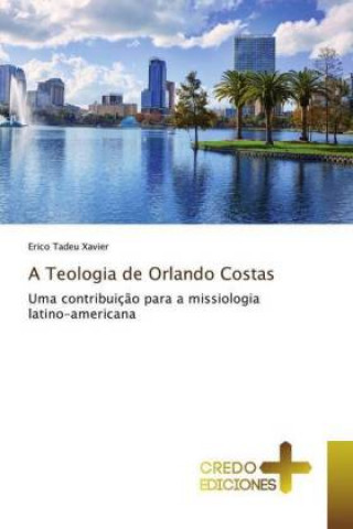Kniha Teologia de Orlando Costas Erico Tadeu Xavier