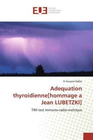 Book Adequation thyroidienne[hommage a Jean LUBETZKI] El Hassane Sidibé