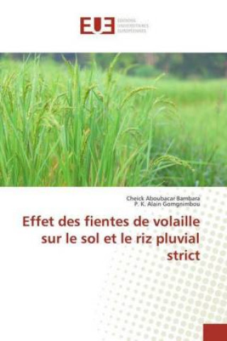 Carte Effet des fientes de volaille sur le sol et le riz pluvial strict Cheick Aboubacar Bambara