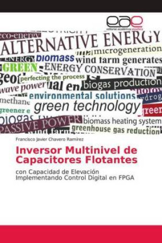 Книга Inversor Multinivel de Capacitores Flotantes Francisco Javier Chavero Ramírez