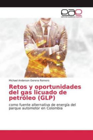 Carte Retos y oportunidades del gas licuado de petróleo (GLP) Michael Anderson Gerena Romero