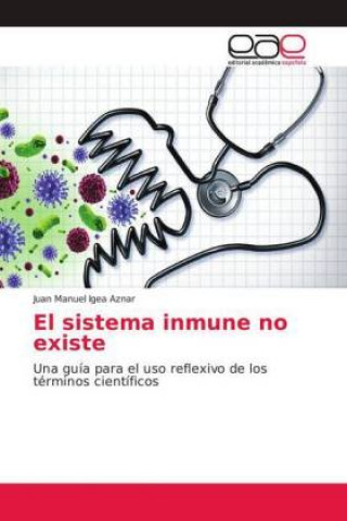 Knjiga El sistema inmune no existe Juan Manuel Igea Aznar