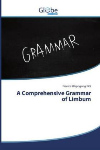 Книга A Comprehensive Grammar of Limbum Francis Wepngong Ndi