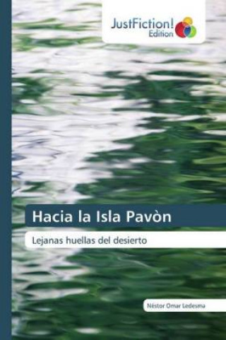 Knjiga Hacia la Isla Pavon Néstor Omar Ledesma