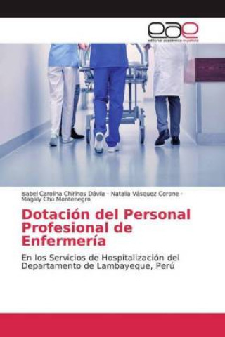 Knjiga Dotación del Personal Profesional de Enfermería Isabel Carolina Chirinos Dávila